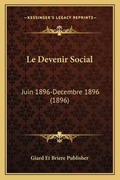 Paperback Le Devenir Social: Juin 1896-Decembre 1896 (1896) [French] Book