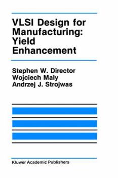 Hardcover VLSI Design for Manufacturing: Yield Enhancement Book