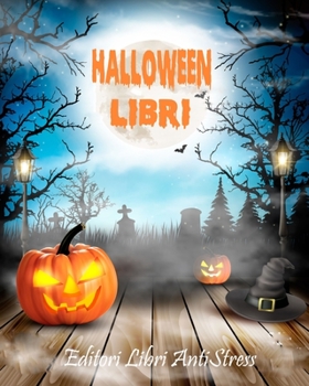 Paperback Halloween libri: Halloween Libri Da colorare Per Adulti 40 Disegni e Motivi Rilassanti Antistress [Italian] Book