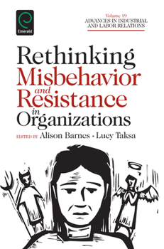 Hardcover Rethinking Misbehavior and Resistance in Organizations Book