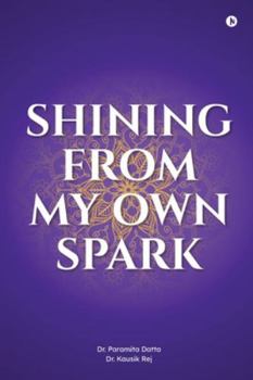Paperback Shining From My Own Spark: A monthly space for reflection, positivity, and mindful coloring Book