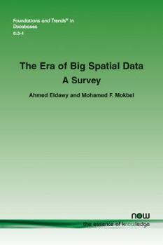 Paperback The Era of Big Spatial Data: A Survey Book