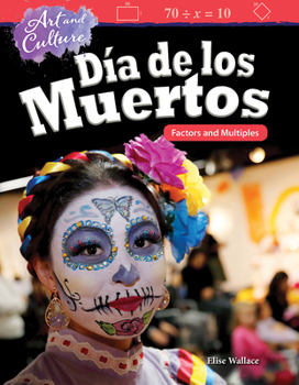 Paperback Art and Culture: Día de Los Muertos: Factors and Multiples Book