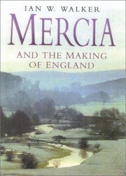 Hardcover Mercia and the Making of England Book