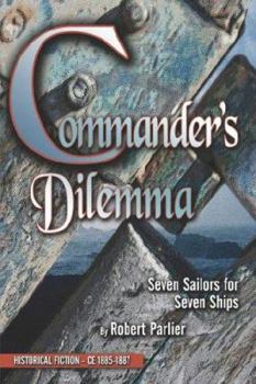 Paperback Commander's Dilemma: Seven Sailors for Seven Ships Book