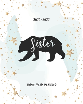 Paperback Sister: Bear (2020-2022) Three Year Monthly Planner Monthly View Appointments Organizer & Diary Federal Holidays Password Trac Book