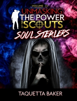 Paperback Unmasking The Power of the Scout: Soul Stealers Book