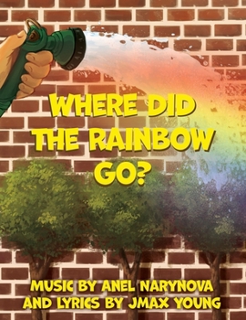 Paperback Where Did the Rainbow Go? Book