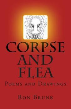 Paperback Corpse and Flea: Poems & Drawings Book