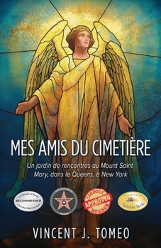 Mes Amis du Cimetière (French Edition)