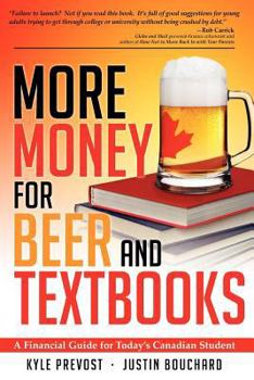 Paperback More Money for Beer and Textbooks Book