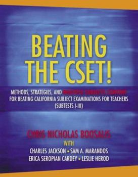 Paperback Beating the Cset! Methods, Strategies, and Multiple Subjects Content for Beating the California Subject Examinations for Teachers (Subtests I-III) Book