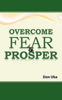 Paperback Overcome Fear & Prosper Book