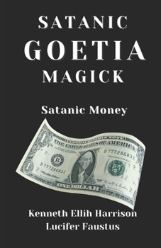 Paperback Satanic Goetia Magick: Satanic Money Book