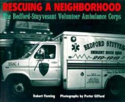 Library Binding Rescuing a Neighborhood: The Bedford-Stuyvesant Volunteer Ambulance Corps Book