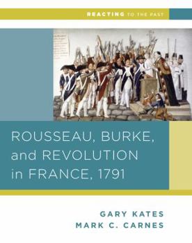 Paperback Rousseau, Burke, and Revolution in France, 1791 Book