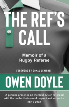Hardcover The Ref's Call: A Rugby Memoir Book