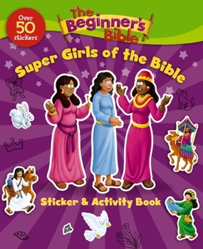 Paperback The Beginner's Bible Super Girls of the Bible Sticker and Activity Book