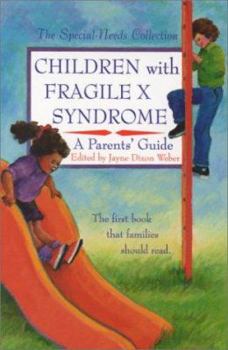 Paperback Children with Fragile X Syndrome: A Parents' Guide Book