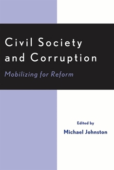 Civil Society and Corruption: Mobilizing for Reform