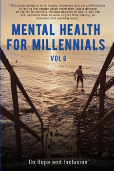 Mental Health For Millennials Vol 6 - Book #6 of the Mental Health For Millennials
