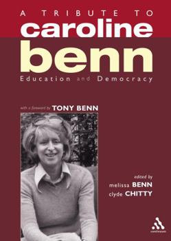 Paperback A Tribute to Caroline Benn: Education and Democracy Book