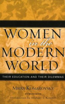 Hardcover Women in the Modern World: Their Education and Their Dilemmas Book