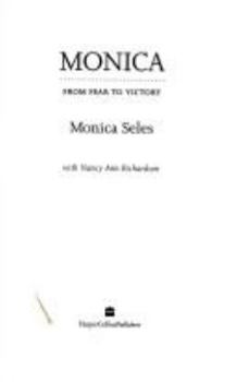 Hardcover Monica: My Journey from Fear to Victory Book