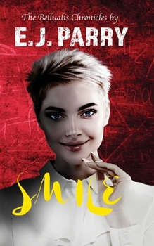 Paperback Smile: Book Two of the Bellualis Chronicles Book
