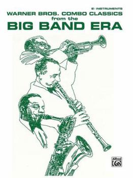 Paperback Warner Bros. Combo Classics from the Big Band Era: E-Flat Instruments Book