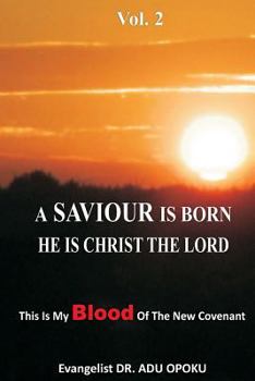 Paperback A Saviour is Born He is Christ the Lord Book