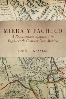 Hardcover Miera Y Pacheco: A Renaissance Spaniard in Eighteenth-Century New Mexico Book