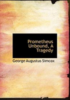 Paperback Prometheus Unbound, a Tragedy [Large Print] Book