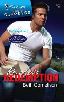 Rancher's Redemption - Book #2 of the Coltons: Family First