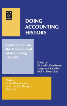 Hardcover Doing Accounting History: Contributions to the Development of Accounting Thought Book