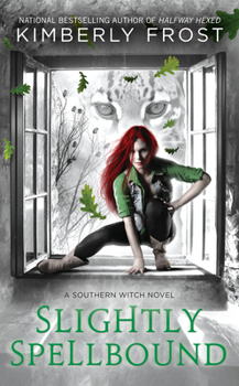 Slightly Spellbound - Book #4 of the Southern Witch