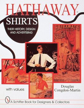 Paperback Hathaway Shirts: Their History, Design, & Advertising Book