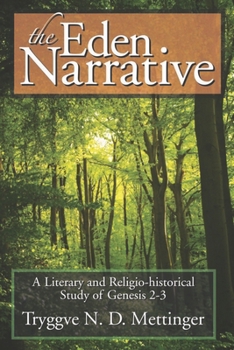 The Eden Narrative: A Literary and Religio-Historical Study of Genesis 2-3