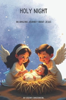 Paperback Holy Night: An amazing journey about Jesus Book