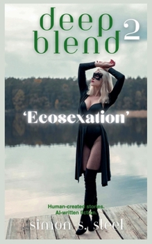 Paperback Deep Blend 2 - Ecosexation Book