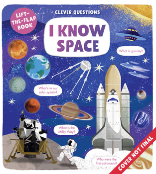 Board book I Know Space: Lift-The-Flap Book