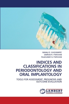 Indices and Classifications in Periodontology and Oral Implantology