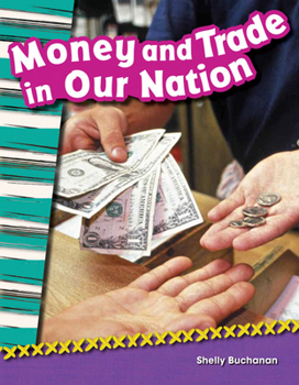 Paperback Money and Trade in Our Nation Book