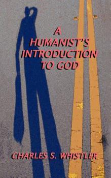 Paperback A Humanist's Introduction to God Book