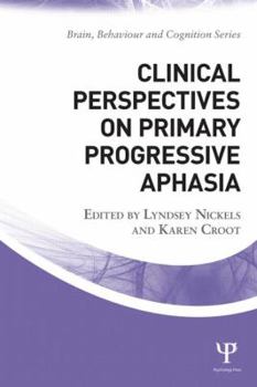 Paperback Clinical Perspectives on Primary Progressive Aphasia Book