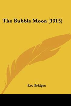 The Bubble Moon