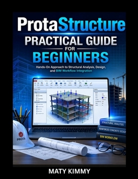 Paperback ProtaStructure Practical Guide: Practical Guide to Grading, Drainage, Road Design, and Engineering Projects Book