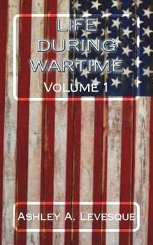 Paperback Life During Wartime: Volume 1 Book
