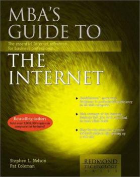 Paperback MBA's Guide to the Internet: The Essential Internet Reference for Business Professionals Book