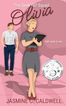 Geek Girl Squad: Olivia : A Fake Relationship, Nerd Jock Romance